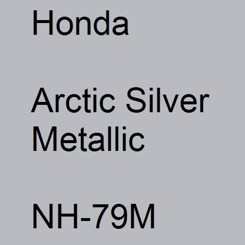 Honda, Arctic Silver Metallic, NH-79M.